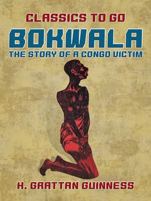 cover image of Bokwala, The Story of a Congo Victim